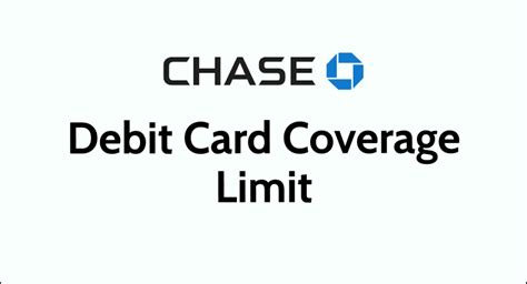 how much is chase debit card coverage