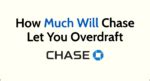 how much is chase overdraft limit reddit