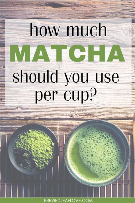 how much matcha per cup