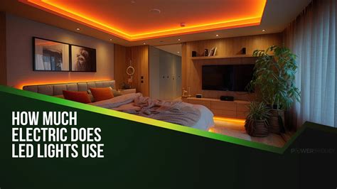 How Much Power Does Led Lights Use