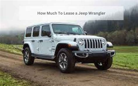 how much to lease a jeep