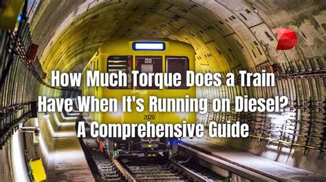 how much torque does a train have