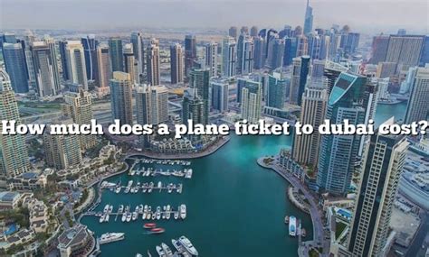 how much would a plane ticket to dubai cost