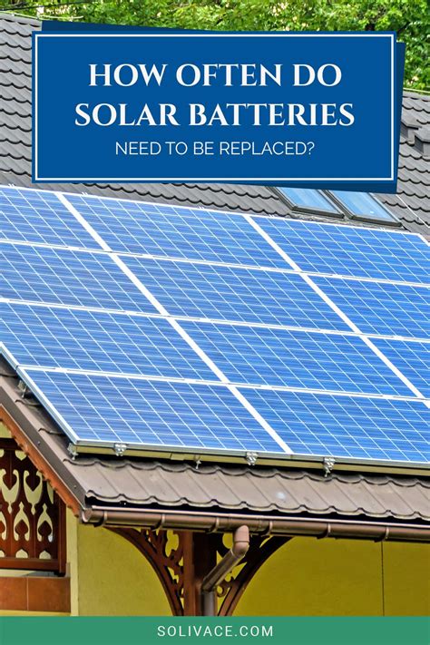 How Often Replace Solar Batteries