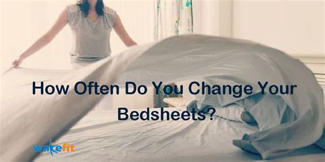 How Often To Replace Bed Sheets