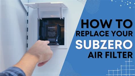 How Often To Replace Sub Zero Air Filter