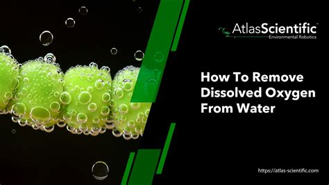 How Remove Dissolved Oxygen From Water