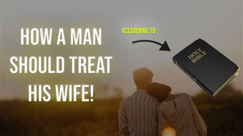 how should a woman treat her man in the bible