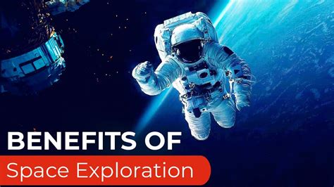 how space exploration benefits mankind