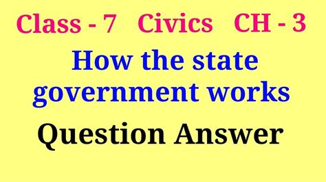how the state government works class 7th extra questions