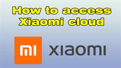 how to access xiaomi cloud