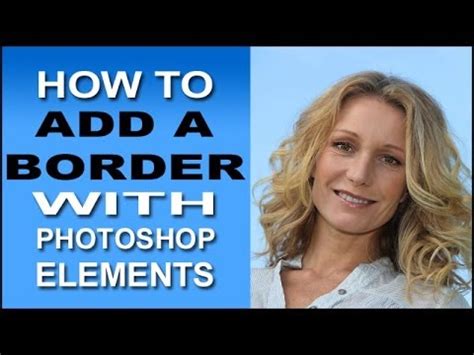 How To Add A Border In Photoshop Elements