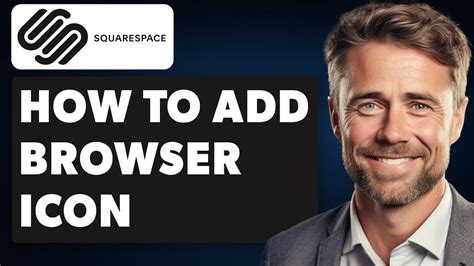 how to add a browser icon in squarespace