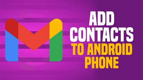 how to add gmail contacts to android phone