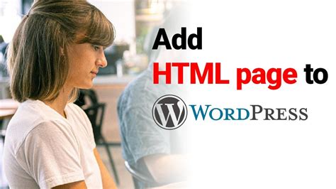 how to add html page in wordpress