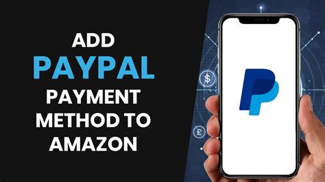 how to add paypal as a payment method on amazon