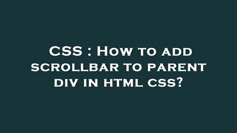 How To Add Scrollbar For Div In Html
