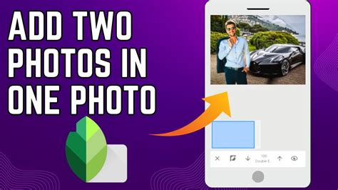 How To Add Two Photos In One Frame In Snapseed