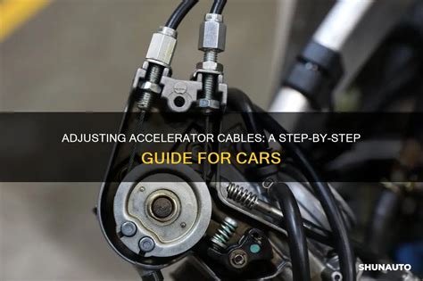 How To Adjust Accelerator Cable