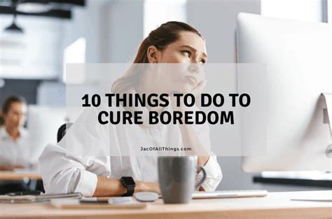how to alleviate boredom