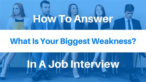 how to answer biggest weakness in a job interview