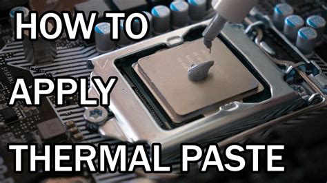 How To Apply Cpu Thermal Paste Methods