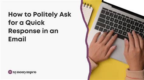 how to ask for quick reply in email