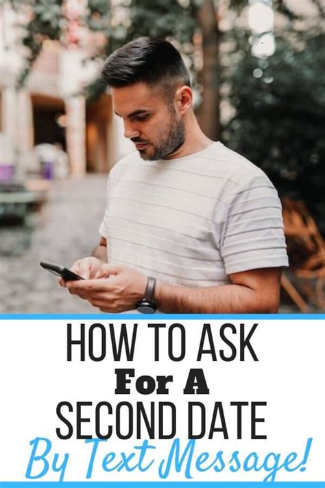 how to ask him for a second date by text