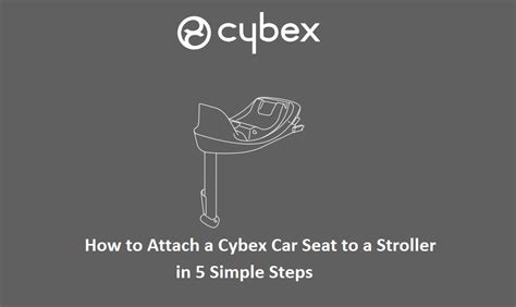 How To Attach Cybex Car Seat To Stroller