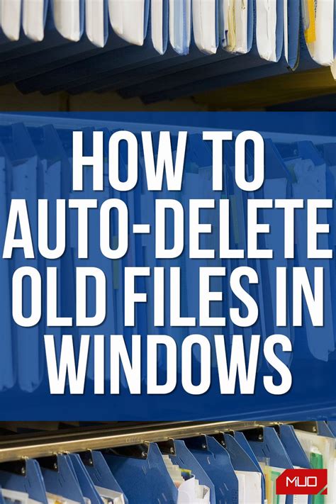How To Auto Delete Files In Windows