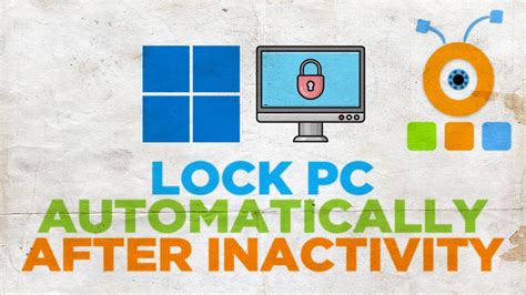 How To Automatically Lock Computer When Not In Use