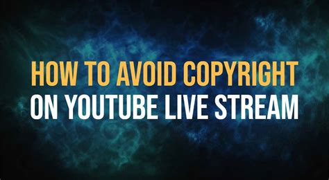 how to avoid copyright while streaming