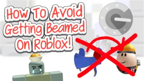 how to avoid getting beamed