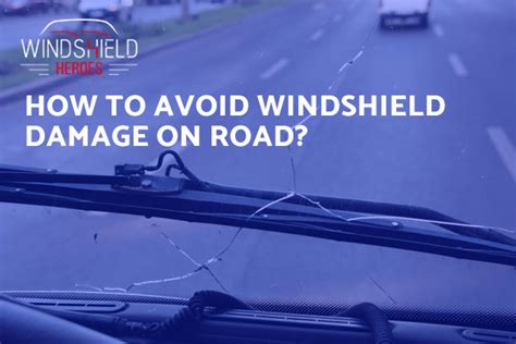 How To Avoid Windshield Damage