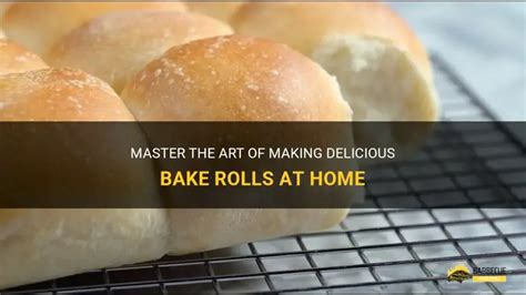 How To Bake Rolls
