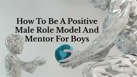 how to be a positive male role model