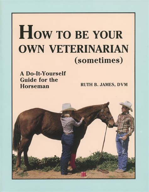 how to be your own vet