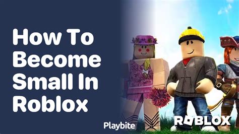 how to become small in roblox for free