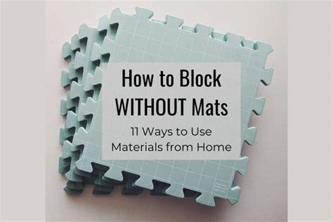 How To Block Without Blocking Mats