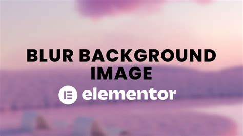How To Blur Background Image In Wordpress