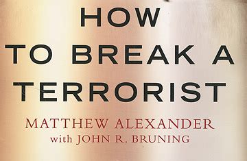 How To Break A Terrorist