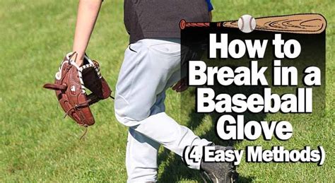How To Break In A Glove Reddit