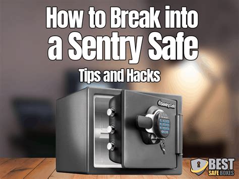 how to break in sentry safe