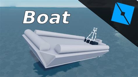 how to build a boat in roblox studio