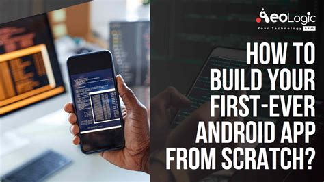 How to Build an Android App: The Ultimate Step-by-Step Guide for Beginners to Pros