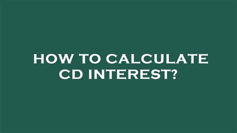 how to calculate interest on a cd