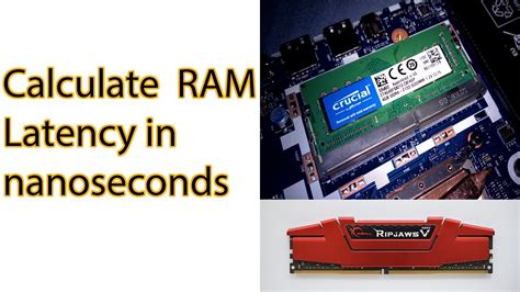 how to calculate ram latency in nanoseconds