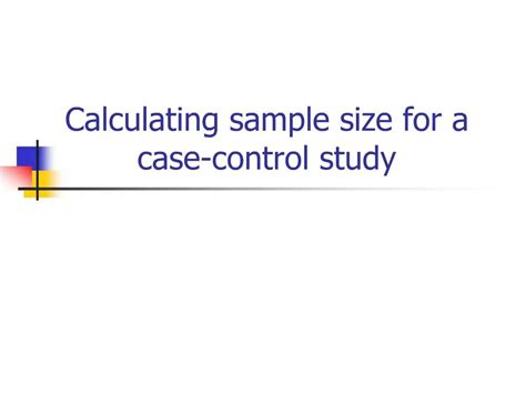 how to calculate sample size of case control study