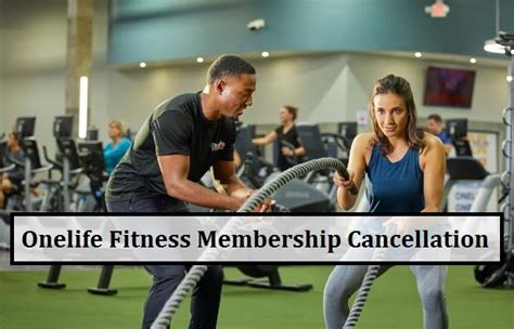 how to cancel onelife fitness gym membership