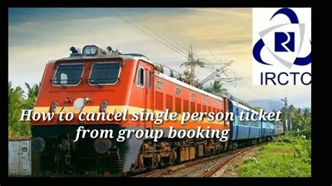 how to cancel single ticket from group in irctc